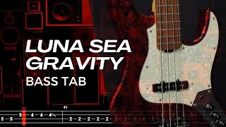 GRAVITY  LUNA SEA【BASS TAB】 [upl. by Ley]