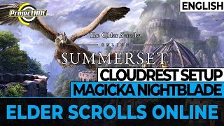 ESO  Magicka Nightblade DPS Setup for Cloudrest Trial  Summerset English [upl. by Enaffit]