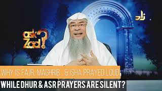 Why do we pray Fajr Maghrib amp Isha aloud and Dhuhr amp Asr silently  Assim al hakeem [upl. by Nue]