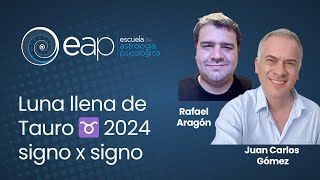 Luna llena de Tauro ♉ 2024 signo x signo con Rafael Aragón [upl. by Tricia]