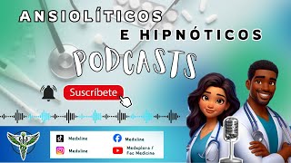 DESCUBRE los SECRETOS de los ANSIOLÍTICOS e HIPNÓTICOS TODO lo que NECESITAS SABER💊😵‍💫🩺Podcast [upl. by Nalaf38]