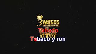 Tabaco y ron Kareoke [upl. by Aratal]