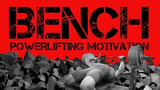 BENCH  Powerlifting Motivation [upl. by Jonathan]