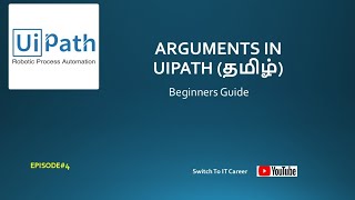 Arguments in UiPath  Sharing Data Between Workflows  A Beginners Guide  Tamil [upl. by Peisch]