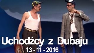 Kabaret NeoNówka  Uchodźcy z Dubaju [upl. by Publius]