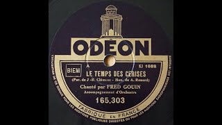 Fred Gouin quot le temps des cerises quot 1928 [upl. by Haizek]