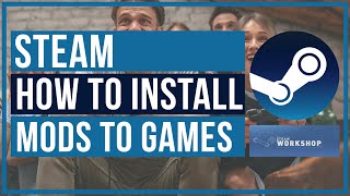 How To Install Mods To Steam Games  Steam Workshop Tutorial [upl. by Allemaj]