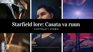 STARFIELD LORE Capitolo 1 casata VaRuun STORIA [upl. by Mcneely353]