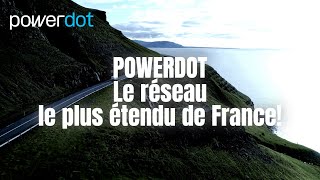 PowerDot le réseau le plus étendu de France [upl. by Nylikcaj]