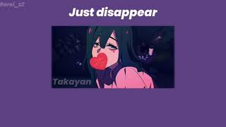 Just disappear แค่อยากที่จะหายไป  Takayan แปลไทย [upl. by Jean260]