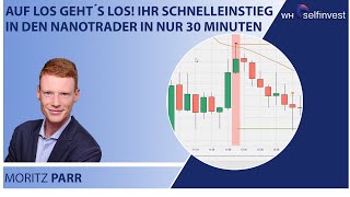 Auf los geht´s los Ihr Schnelleinstieg in den NanoTrader in nur 30 Minuten [upl. by Cassi]