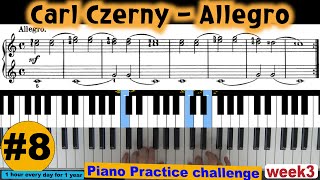 8 Allegro Carl Czerny Week 3 Beginner Piano Progress [upl. by Tarrsus]