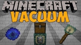 Minecraft Mods  Vacuum Mod SUCK UP ITEMS 147 [upl. by Yorle]