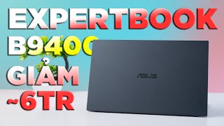 Laptop cao cấp Asus ExpertBook B9400  Chỉ còn 24tr có đáng mua  LaptopWorld [upl. by Yelhak825]