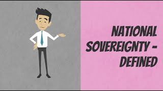 National Sovereignty  Defined [upl. by Veda]