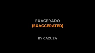 Exagerado  Cazuza  Lyrics video english português translation [upl. by Bristow219]