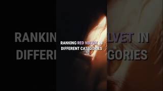 RANKING RED VELVET IN DIFFERENT CATEGORIES [upl. by Rossen]