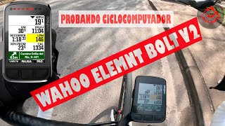 Prueba de Wahoo ELEMNT Bolt V2 [upl. by Dyson]