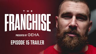 The Franchise Episode 15 Trailer  A little foreshadowing from Travis Kelce  Kansas City Chiefs [upl. by Airreis706]