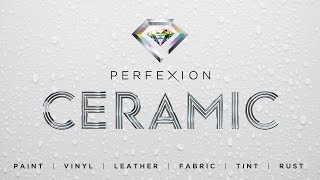 Perfexion® Ceramic  Automotive Car Care Protection Products [upl. by Ardra]