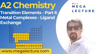 A Level Chemistry  Chemistry of Transition elements  Lecture 6  Metal Complexes  Ligand Exchange [upl. by Nnylak522]