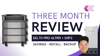 Delta Pro Ultra and Smart Home Panel 2 3 Month Review Savings and Backup [upl. by Ilram417]