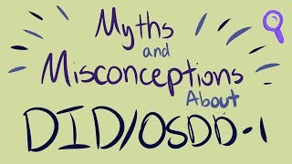 31 Myths and Misconceptions About DIDOSDD [upl. by Kathryne]