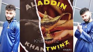 Khan Twinz New song Aladdin [upl. by Fraase]