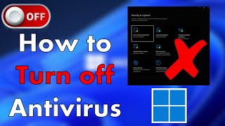 How to Turn off Antivirus in Windows 11 [upl. by Kcirddet]