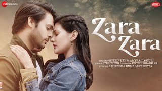 Zara Zara  Stebin Ben amp Amyra Dastur  Piyush Shankar  Abhendra K Upadhyay  Zee Music Originals [upl. by Lirpa]