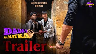 DADAji Ka MATKA  Official Trailer  Ankush Kushwaha  29th Sep 2024  Youtube India [upl. by Jacinto]