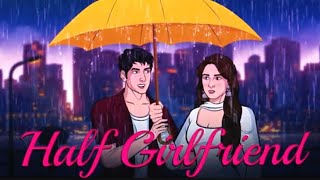 Half Girlfriend EP 01 Hindi love stories 🎬 [upl. by Eanom495]