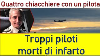 quotTROPPI I PILOTI MORTI DI INFARTOquot Ep37 [upl. by Eedya]