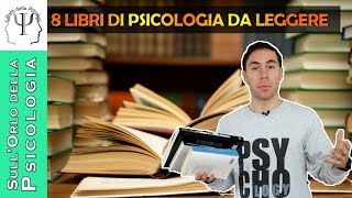 8 libri di psicologia che consiglio di leggere [upl. by Boccaj]