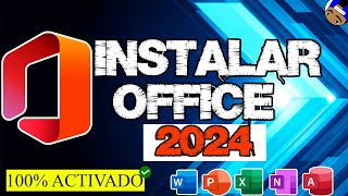 Como Instalar Microsoft Office 2024  Legal y Activado [upl. by Kenison]