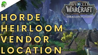 Dragonflight Horde Heirloom Vendor Location [upl. by Zul94]