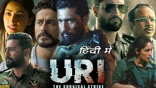 URI  The Surgical Strike Full Movie Hindi I Vicky Kaushal I Yami Gautam I Paresh Rawal I Review [upl. by Hamlet]