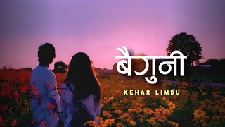 BAIGUNI samjhinxau ki ki samjhidainau malai  Kehar Limbu  Lyrics Video [upl. by Julianna]