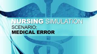 Nursing Simulation Scenario Medical Error [upl. by Swagerty]