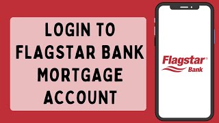 How To Login To Flagstar Bank Mortgage Account 2023 [upl. by Filemon134]