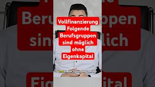 Top Berufsgruppen die ohne Eigenkapital eine Immobilie finanzieren können shorts baufinanzierung [upl. by Emeline]