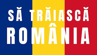 Sa traiasca Romania  Cantec Patriotic [upl. by Aysahc]