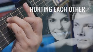 Hurting Each Other  The Carpenters Gary Geld Peter Udell  classical guitar [upl. by Rebeh]