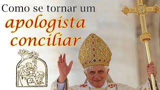 Como se tornar um apologista conciliar [upl. by Soraya]