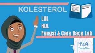 Kolesterol  LDL  HDL  Fungsi dan Cara baca Lab nasehat dokter tipssehat [upl. by Evelyn]