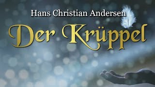 Der Krüppel Hans Christian Andersen – Weihnachtsmärchen für Kinder und Erwachsene [upl. by Gard]