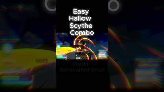 Hallow Scythe Combo [upl. by Chita]