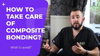 How to take care of composite bonding What to avoid [upl. by Natalee]