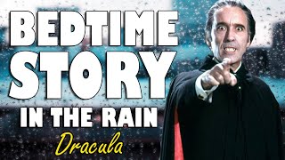 Dracula audiobook with relaxing rain sounds  ASMR Bedtime Story for sleep British Male Voice [upl. by Oiratno134]