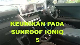 TUTORIAL BUKA SUNROOF HYUNDAI IONIQ 5 [upl. by Theona668]